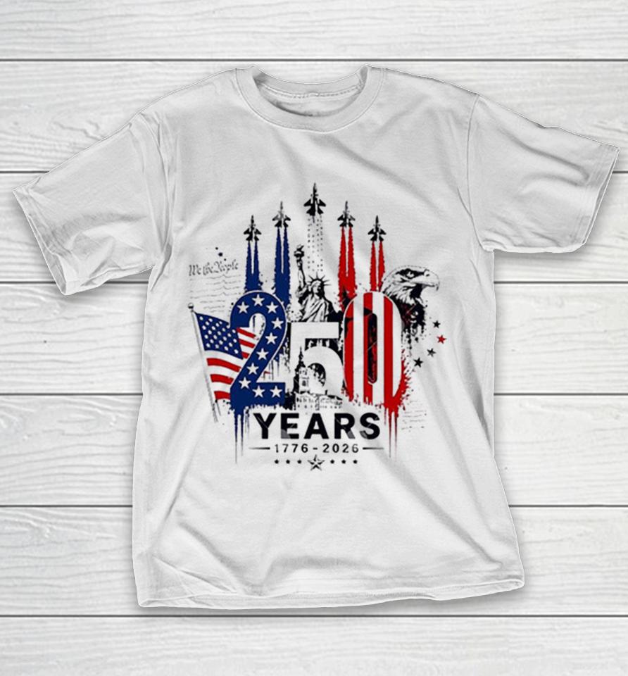 Usa 250Th Anniversary 1776 2026 Statue Of Liberty Patriotic Shirts 1 Usa 250Th Anniversary 1776 2026 Statue Of Liberty Patriotic Shirts