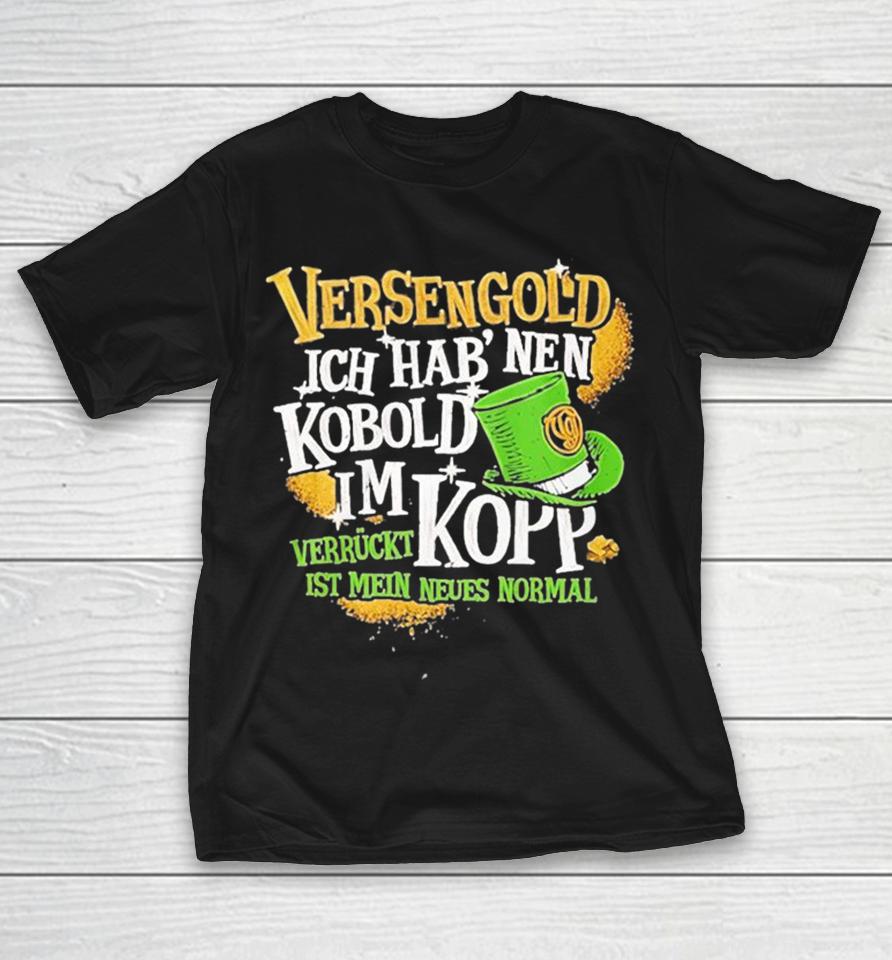 Versengold Ich Hab Nen Kobold Im Kopp Shirts 1 Versengold Ich Hab Nen Kobold Im Kopp Shirts