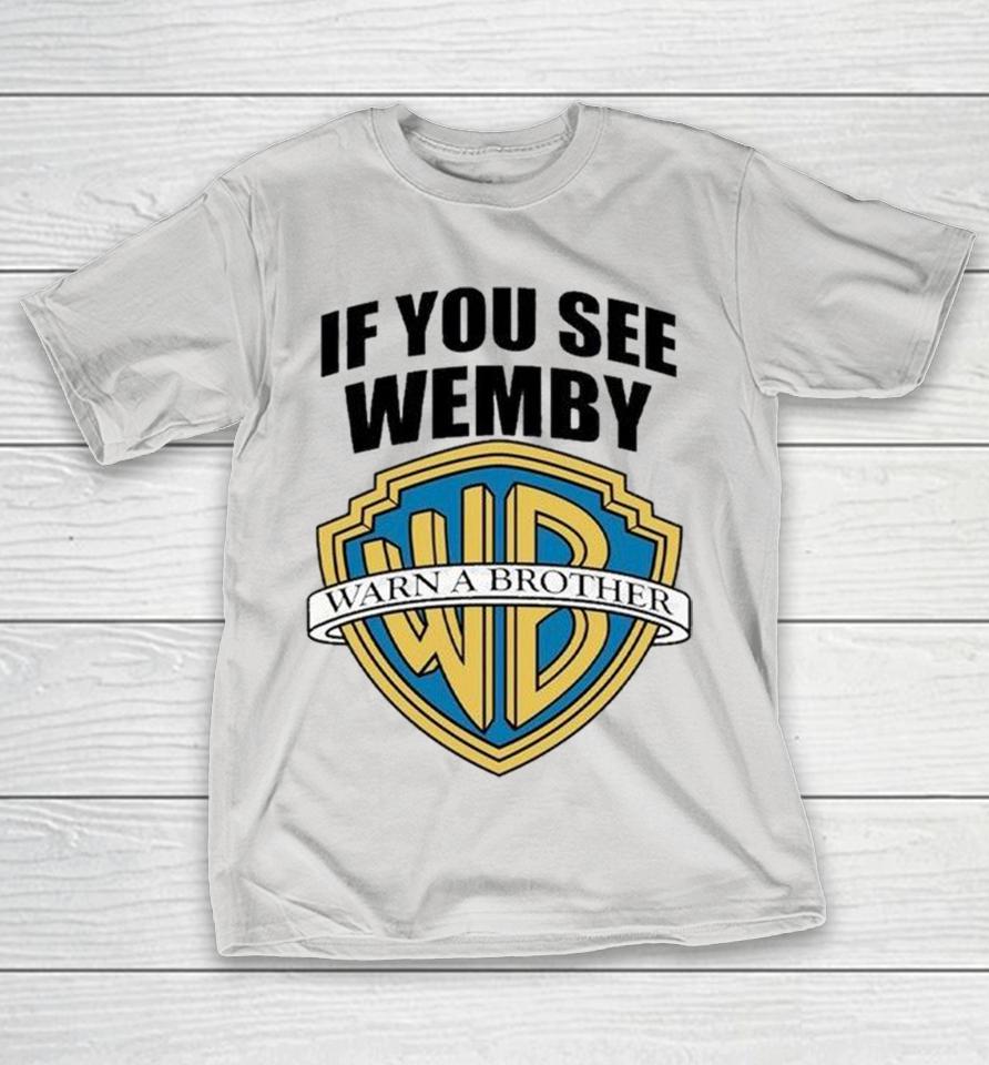 Victor Wembanyama Warna Brother If You See Wemby Shirts 1 Victor Wembanyama Warna Brother If You See Wemby Shirts