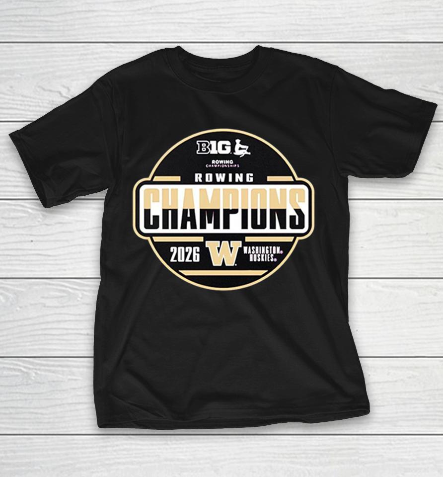 Washington Huskies Big Rowing Championships Rowing Champions 2026 W Shirts 1 Washington Huskies Big Rowing Championships Rowing Champions 2026 W Shirts