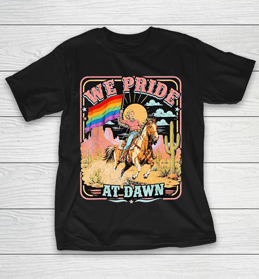 We Pride At Dawn Rainbow Flag Desert Cowgirl Equestrian Western Pride Month Shirts 1 We Pride At Dawn Rainbow Flag Desert Cowgirl Equestrian Western Pride Month Shirts