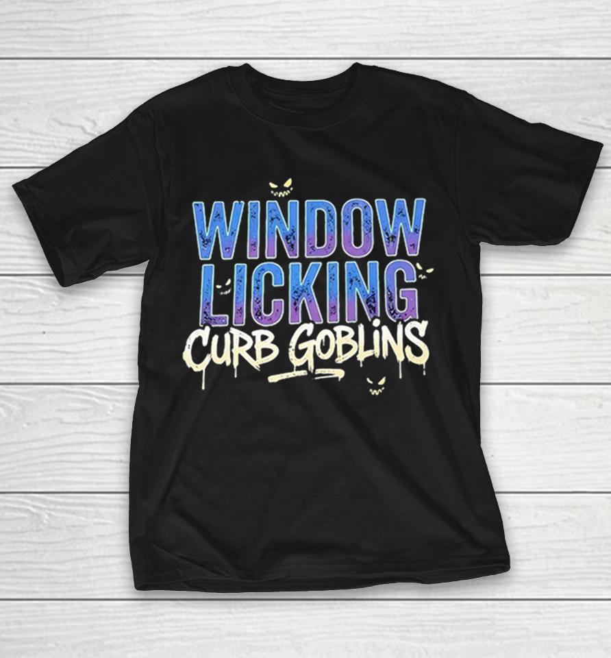 Window Licking Curb Goblins Shirts 1 Window Licking Curb Goblins Shirts
