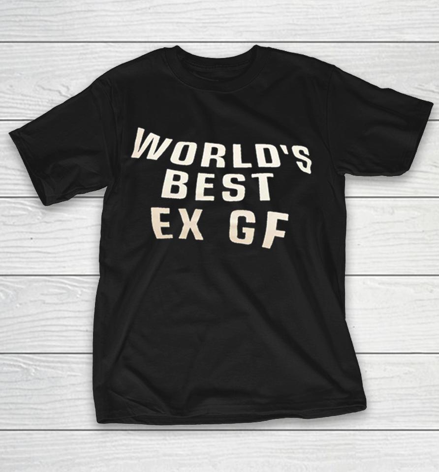 Worlds Best Ex Gf Shirts 1 Worlds Best Ex Gf Shirts