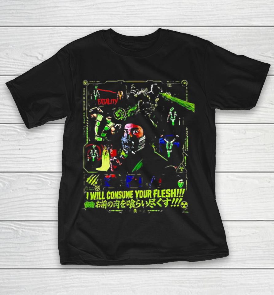 Xavleg X Motal Kombat I Will Consume Your Flesh Shirts 1 Xavleg X Motal Kombat I Will Consume Your Flesh Shirts