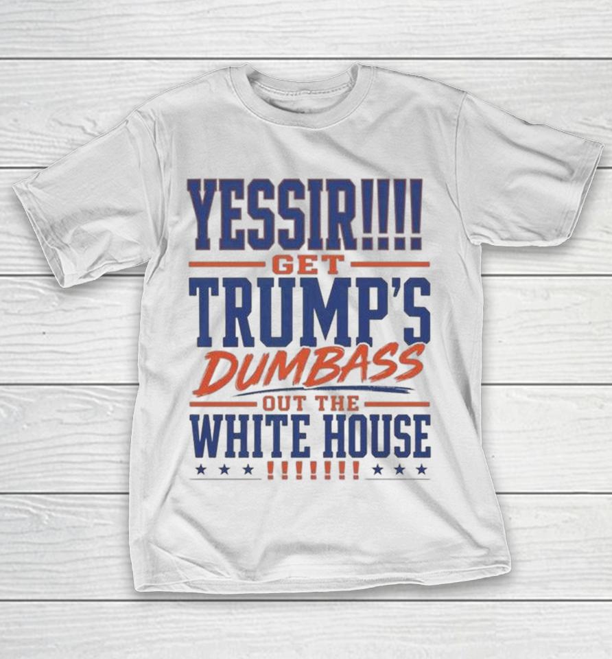 Yassir Get Trump’s Dumbass Out The White House Shirts 1 Yassir Get Trump’s Dumbass Out The White House Shirts