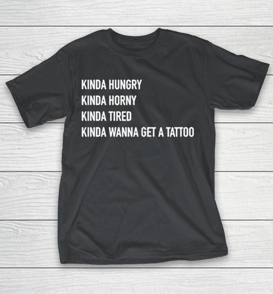 Zayn Malik Kinda Hungry Kinda Horny Kinda Tired Kinda Wanna Get A Tattoo Shirts 1 Zayn Malik Kinda Hungry Kinda Horny Kinda Tired Kinda Wanna Get A Tattoo Shirts